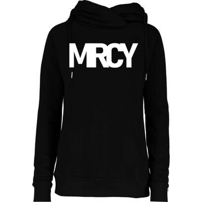 MRCY Logo Mercy Christian Slogan Womens Funnel Neck Pullover Hood