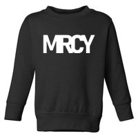 MRCY Logo Mercy Christian Slogan Toddler Sweatshirt