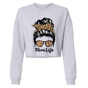 Mimi Life Messy Bun Hair Funny Leopard Mimi Gift Cropped Pullover Crew