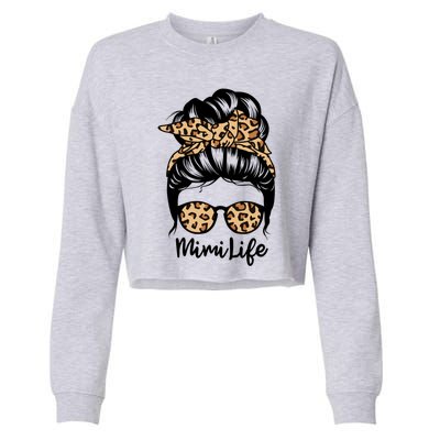 Mimi Life Messy Bun Hair Funny Leopard Mimi Gift Cropped Pullover Crew