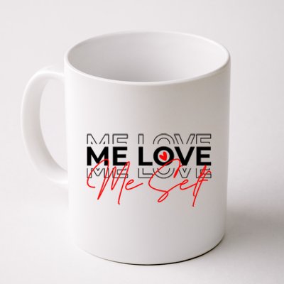 Me Love Me Self Inspirational Design Coffee Mug