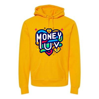 Money Luv Premium Hoodie