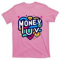 Money Luv T-Shirt