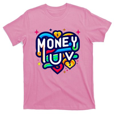 Money Luv T-Shirt