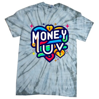 Money Luv Tie-Dye T-Shirt