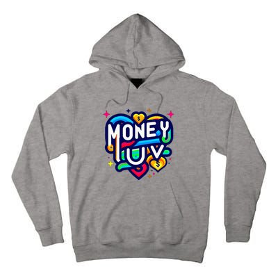 Money Luv Tall Hoodie