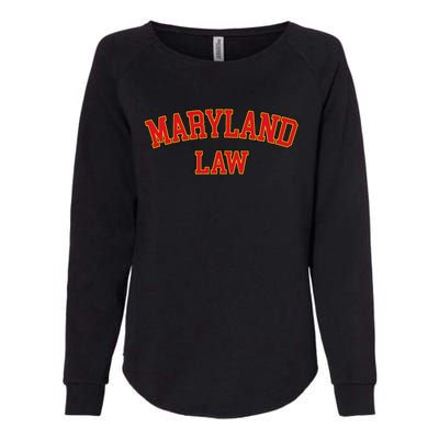 Maryland Law Maryland Bar Graduate Gift Lawyer College Womens California Wash Sweatshirt