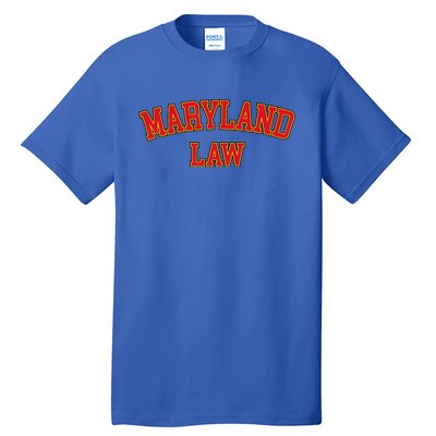 Maryland Law Maryland Bar Graduate Gift Lawyer College Tall T-Shirt