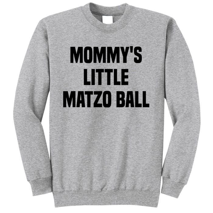 Mommy’S Little Matzo Ball Tall Sweatshirt