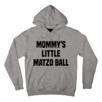 Mommy’S Little Matzo Ball Tall Hoodie