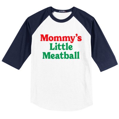 MommyS Little Meatball Funny Italian Im A Little Meatball Baseball Sleeve Shirt