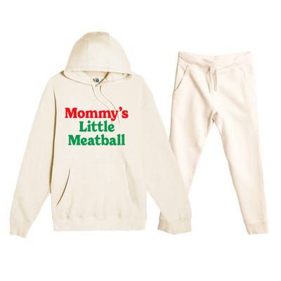 MommyS Little Meatball Funny Italian Im A Little Meatball Premium Hooded Sweatsuit Set