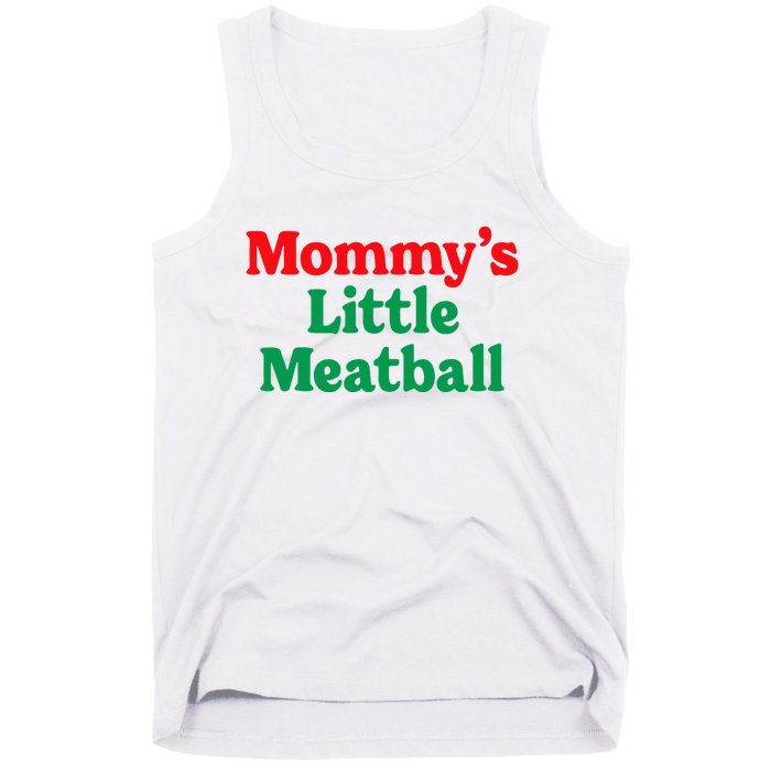 MommyS Little Meatball Funny Italian Im A Little Meatball Tank Top