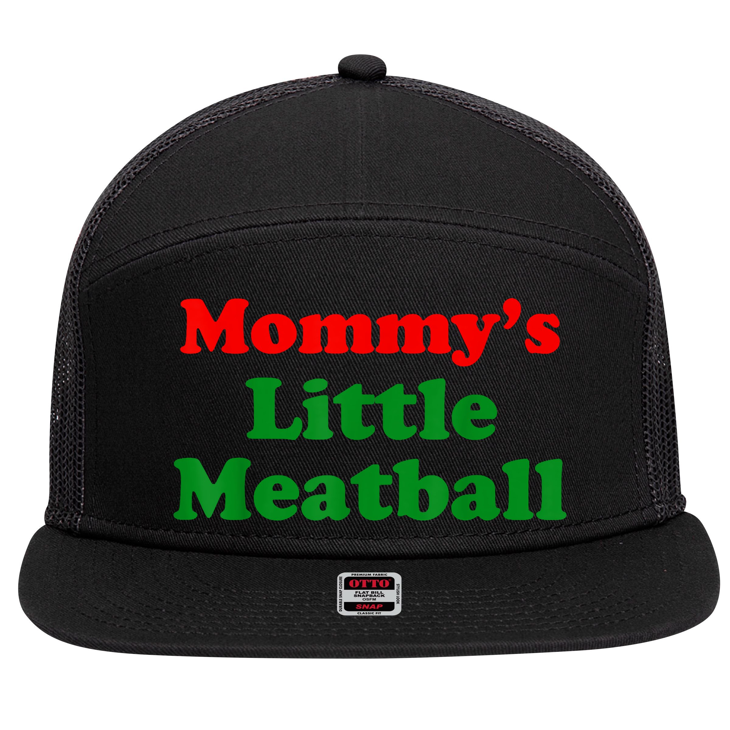 Mommys Little Meatball Funny Italian Joke 7 Panel Mesh Trucker Snapback Hat