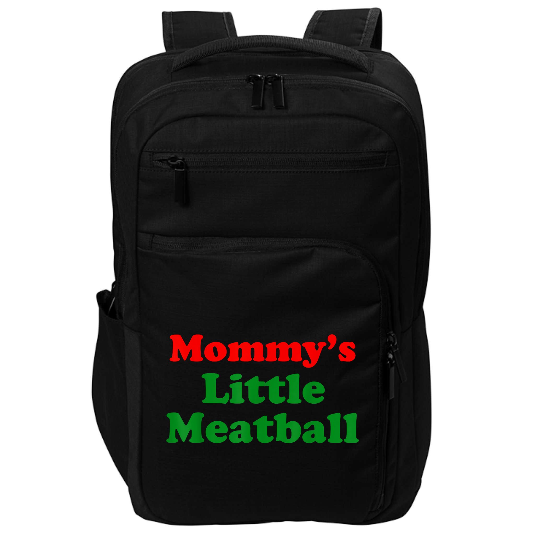 Mommys Little Meatball Funny Italian Joke Impact Tech Backpack