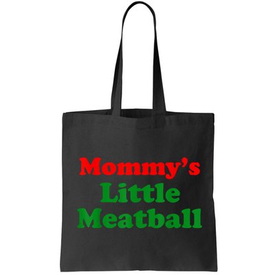 Mommys Little Meatball Funny Italian Joke Bag