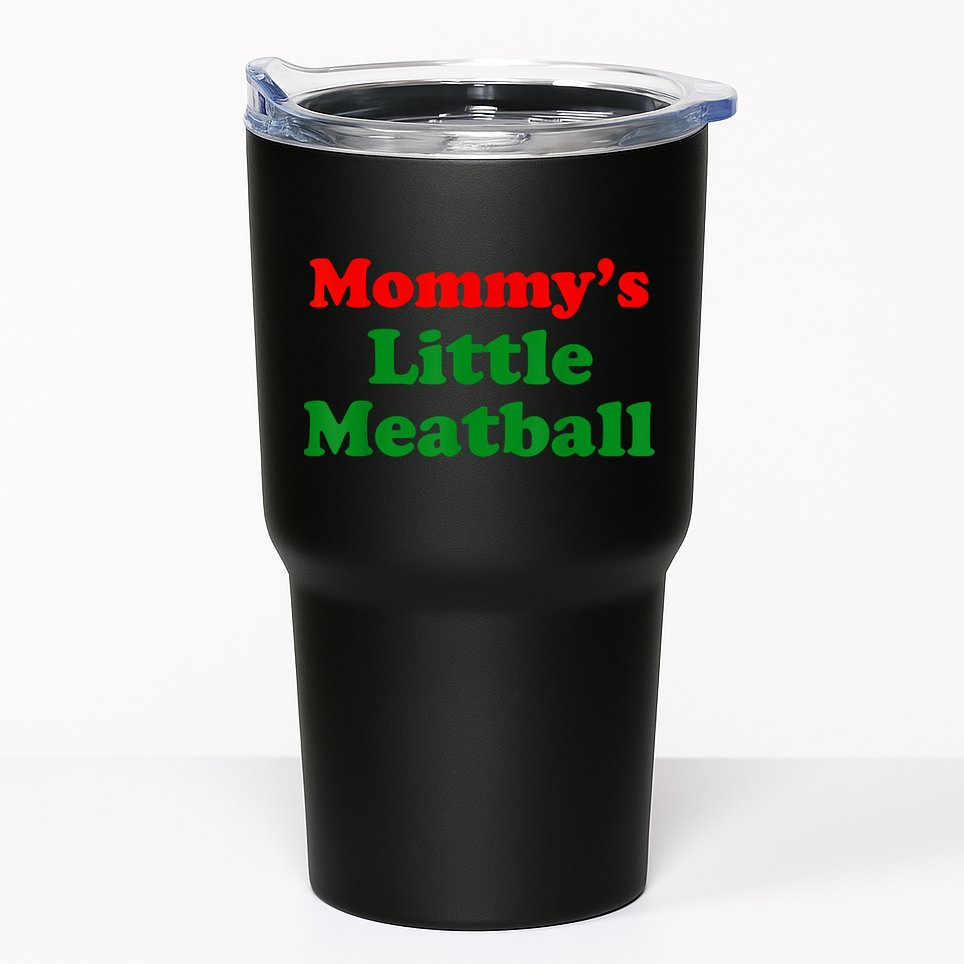 Mommys Little Meatball Funny Italian Joke Tumbler