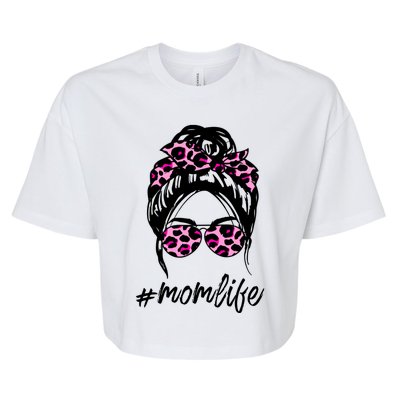 Mom Life Messy Hair Bun Pink Leopard Print Mothers Day Cool Gift Bella+Canvas Jersey Crop Tee