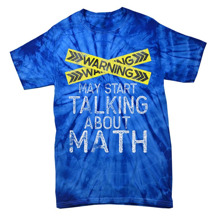 Math Lover Mathematics Math Student Funny Math  Tie-Dye T-Shirt