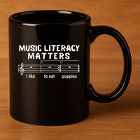 Music Literacy Matters Funny 11oz C Handle Ceramic Mug