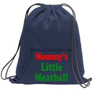 Mommys Little Meatball Funny Italian Joke Sweatshirt Cinch Pack Bag