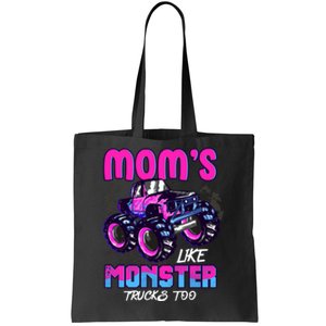 Moms Like Monster Trucks Too Tote Bag