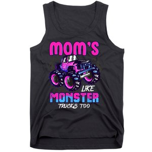 Moms Like Monster Trucks Too Tank Top