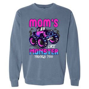 Moms Like Monster Trucks Too Garment-Dyed Sweatshirt