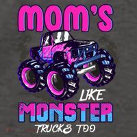 Moms Like Monster Trucks Too Vector Backpack