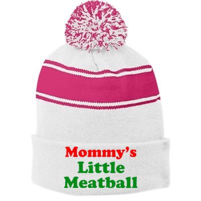 Mommys Little Meatball Funny Italian Joke Stripe Pom Pom Beanie