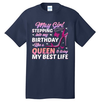 May Living My Best Life Bday Tall T-Shirt