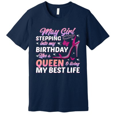 May Living My Best Life Bday Premium T-Shirt