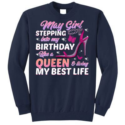 May Living My Best Life Bday Tall Sweatshirt