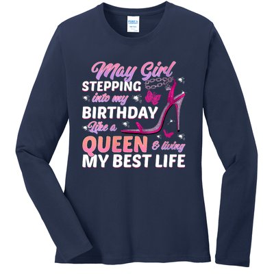 May Living My Best Life Bday Ladies Long Sleeve Shirt