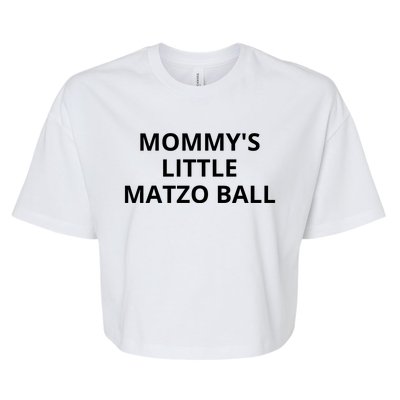 MommyS Little Matzo Ball Bella+Canvas Jersey Crop Tee