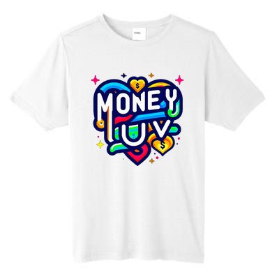 Money Luv Tall Fusion ChromaSoft Performance T-Shirt