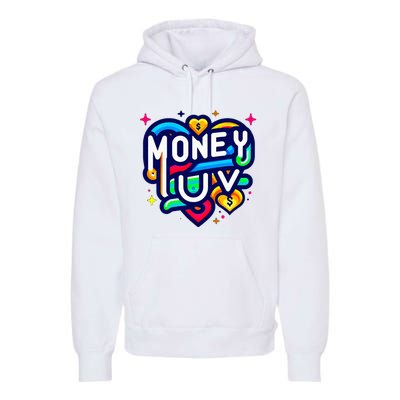 Money Luv Premium Hoodie