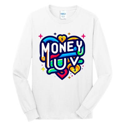 Money Luv Tall Long Sleeve T-Shirt