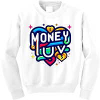 Money Luv Kids Sweatshirt