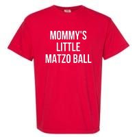 MommyS Little Matzo Ball Garment-Dyed Heavyweight T-Shirt