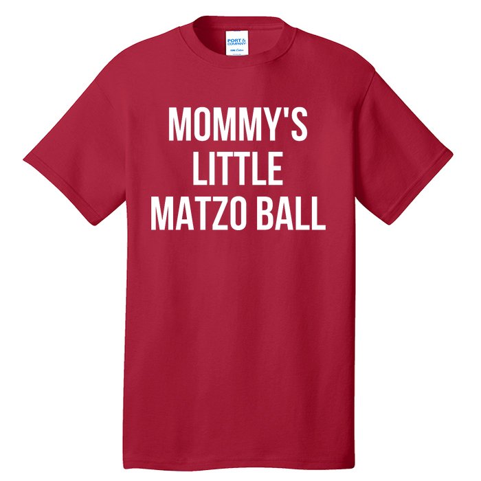 MommyS Little Matzo Ball Tall T-Shirt