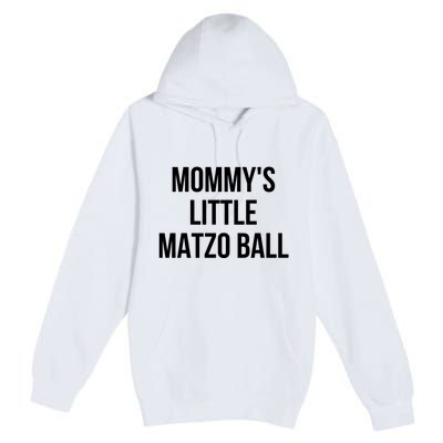 MommyS Little Matzo Ball Premium Pullover Hoodie