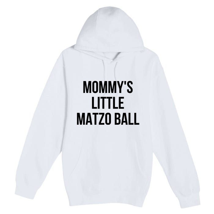 MommyS Little Matzo Ball Premium Pullover Hoodie