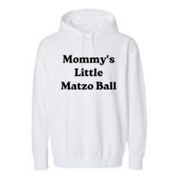 MommyS Little Matzo Ball Garment-Dyed Fleece Hoodie