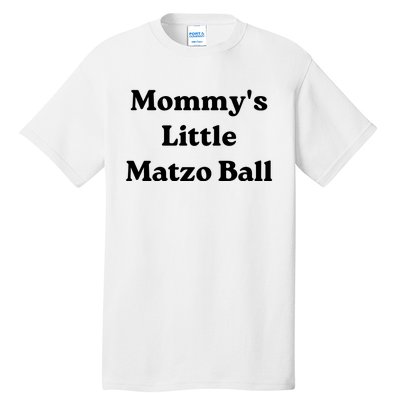 MommyS Little Matzo Ball Tall T-Shirt