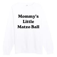 MommyS Little Matzo Ball Premium Crewneck Sweatshirt