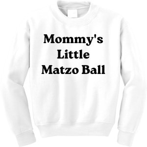 MommyS Little Matzo Ball Kids Sweatshirt