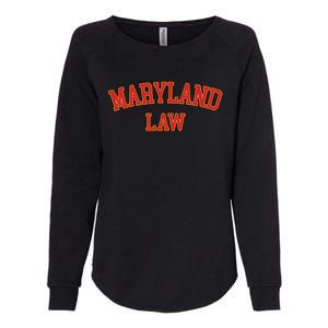 Maryland Law Maryland Bar Graduate Gift Lawyer College Meaningful Gift Womens California Wash Sweatshirt