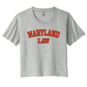 Maryland Law Maryland Bar Graduate Gift Lawyer College Meaningful Gift Women's Crop Top Tee