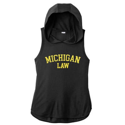 Michigan Law Michigan Bar Graduate Gift Lawyer College Gift Ladies PosiCharge Tri-Blend Wicking Draft Hoodie Tank